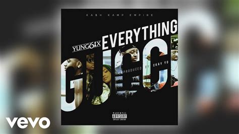 Yung6ix – Everything Gucci 